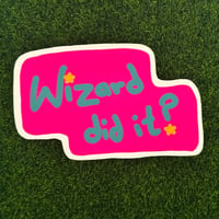 Wizard Did It Sticker