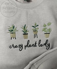 Image 4 of Crazy Plant Lady Crewneck