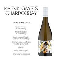 WINE TASTING | MARVIN GAYE & CHARDONNAY 