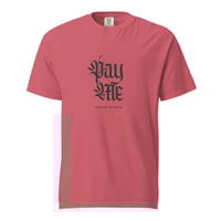 Image 2 of Pay Me heavyweight t-shirt