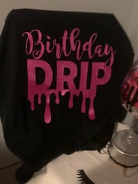 Image 2 of Birthday drip w/ matching glass