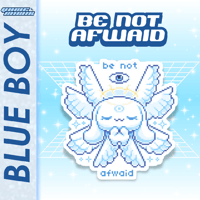 Image 1 of Be Not Afwaid Sticker