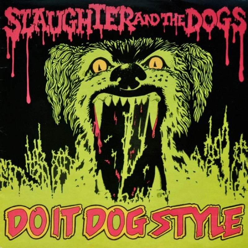 Image of Slaughter And The Dogs - "Do It Dog Style" LP