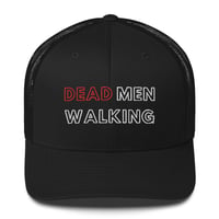 Image 1 of Dead Men Walking Font Logo Trucker Cap