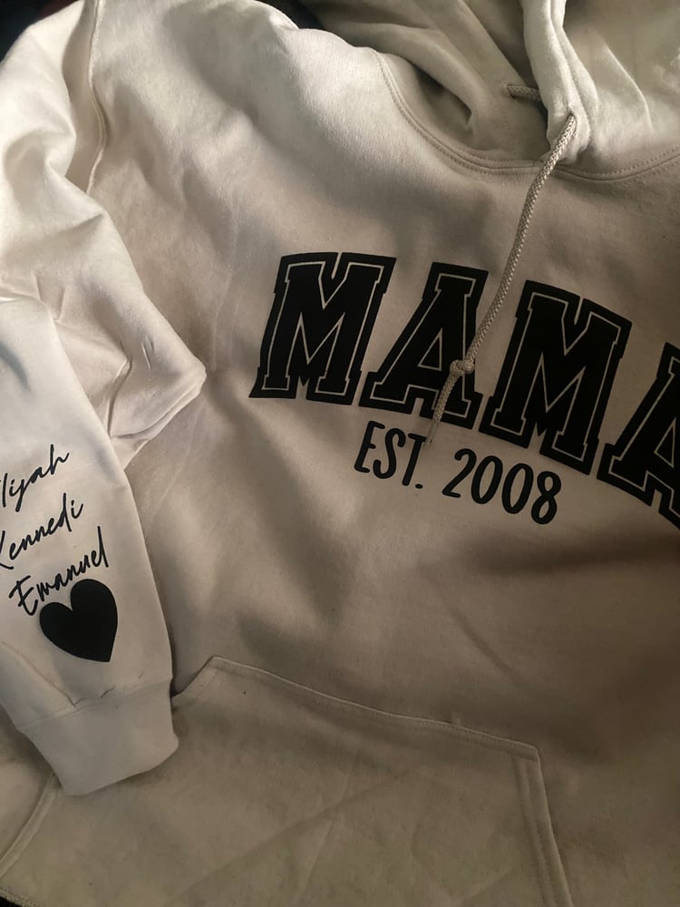 Image of Mama Hoodies w/sleeve design