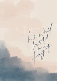Image 3 of He Will Hold Me Fast Print