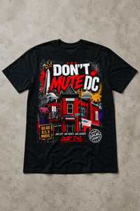 Image 2 of Don’t Mute D.C. Tee