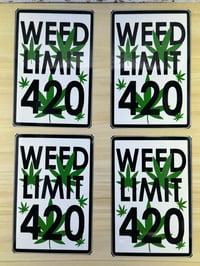 Image 3 of Weed Limit 420 Sign.