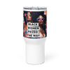 Black Women Paved the Way Travel Mug