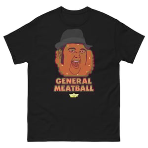 Image of General Meatball (Mortimer Blankenship III) Shirt