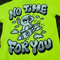 Image 5 of “NO TIME” TEES