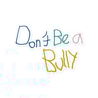 Image 1 of Sticker - Don't Be a Bully