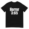 "Horror 3:65" T-Shirt