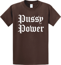 Pussy power brown tee
