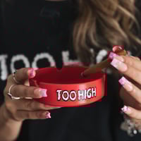 Too High Ashtray (Red)