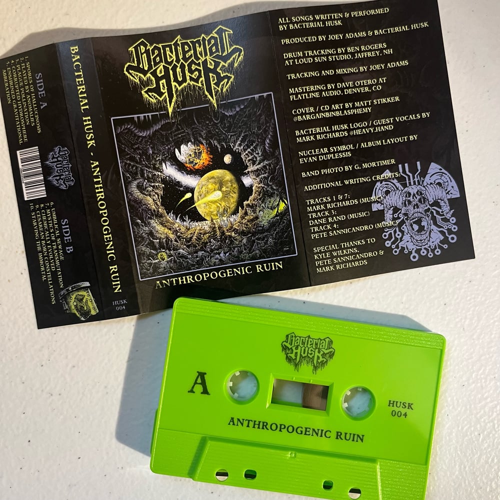 BACTERIAL HUSK - “Anthropogenic Ruin” cassette