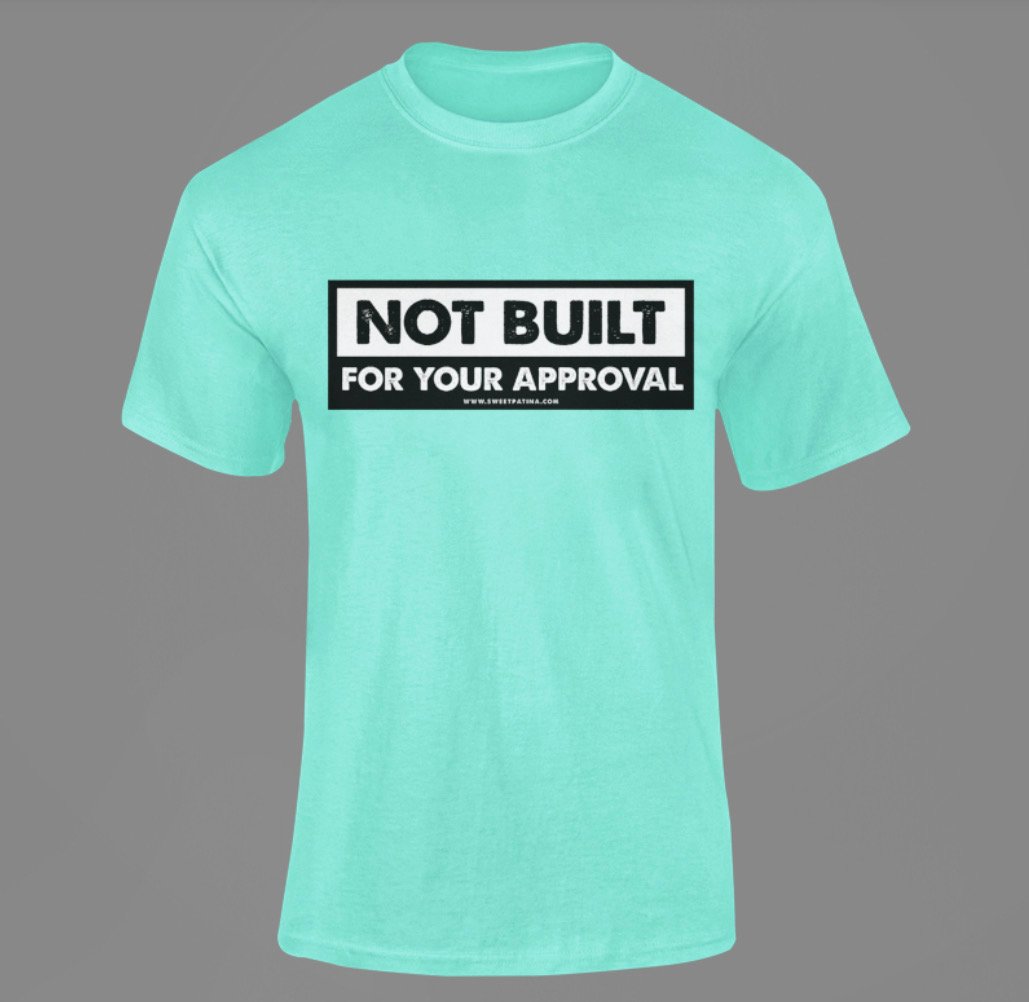 Image of Not Built For Your Approval Turquoise