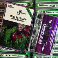 Image 3 of Wharflurch - "Shittier / Slimier" cassette
