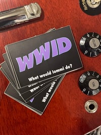 Image 1 of WWID    What Would Iommi Do? STICKER 