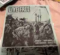 Image 3 of Live Free featuring CHUCK D, CRAIG G, EARTH CRISIS 7”