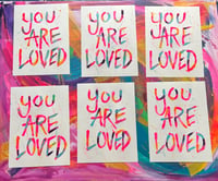 Image 2 of You are loved 