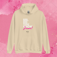 Image 3 of ‘Sis, Do You Know Jesus?’ Hoodie