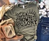 You’re a Crown of glory tee