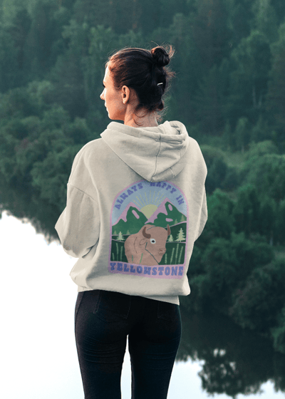 Image of Always happy in Yellowstone hood/jumper/tees