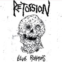 Image 1 of Retorsion - "Élve Rohad Às" 7" (German Import)