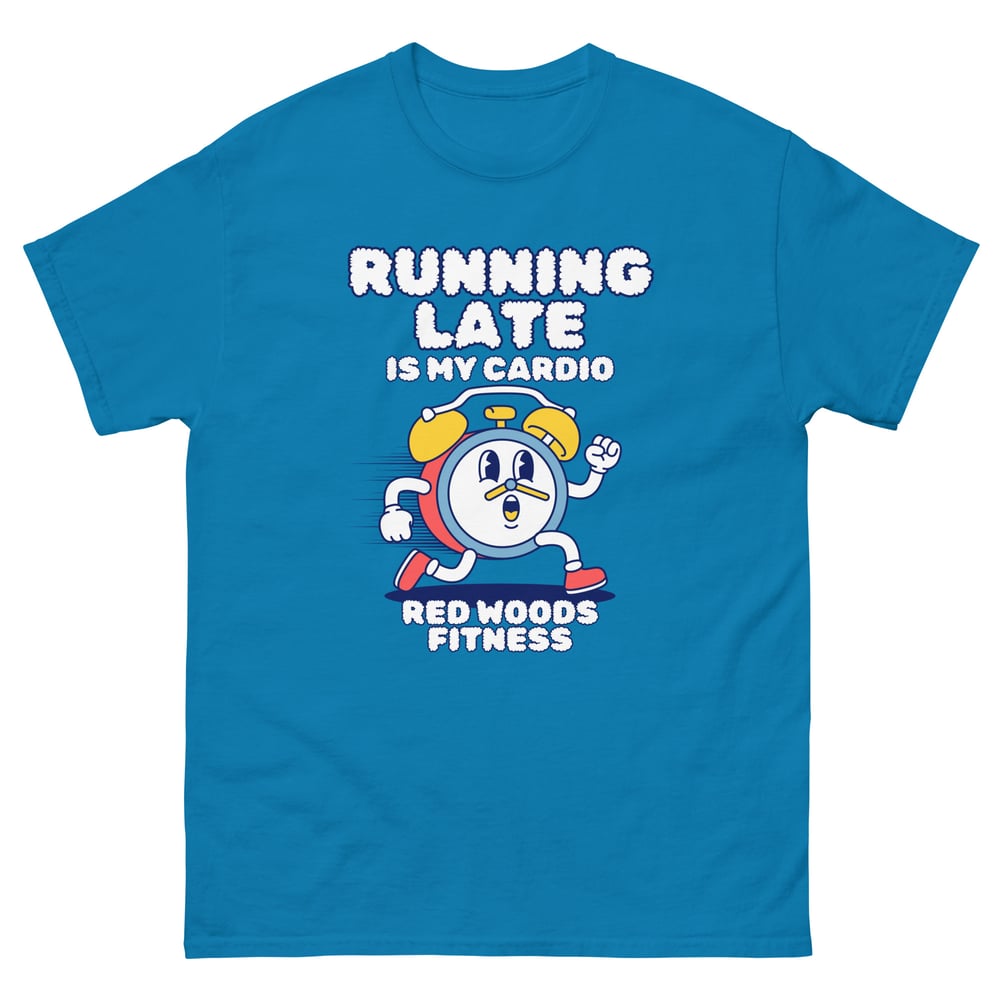 Image of Running Late Is My Cardio