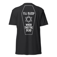 Image 1 of Sleep When They’re Dead T 