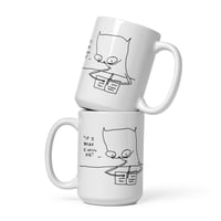 Image 1 of White glossy mug if I relax 