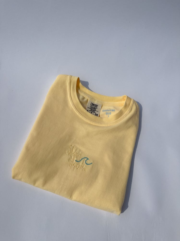 Image of Slow Down Tee