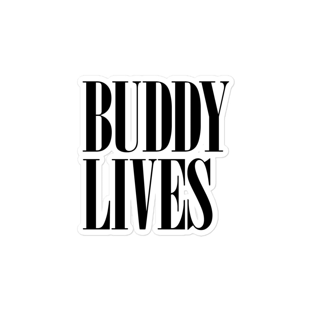 Image of Buddy Lives Sticker