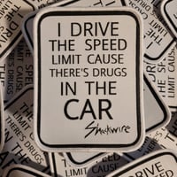 Image 1 of Shockwire - I Drive The Speed Limit Cause There's Drugs In The Car