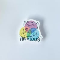 Image 1 of Always Anxious Sticker