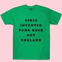 Image 1 of “GIRLS INVENTED PUNK ROCK” TEE