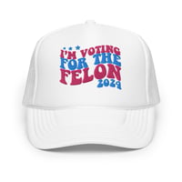 Image 1 of I'm Voting For The Felon 24 Retro Foam Trucker Hat | Otto Cap 39-165