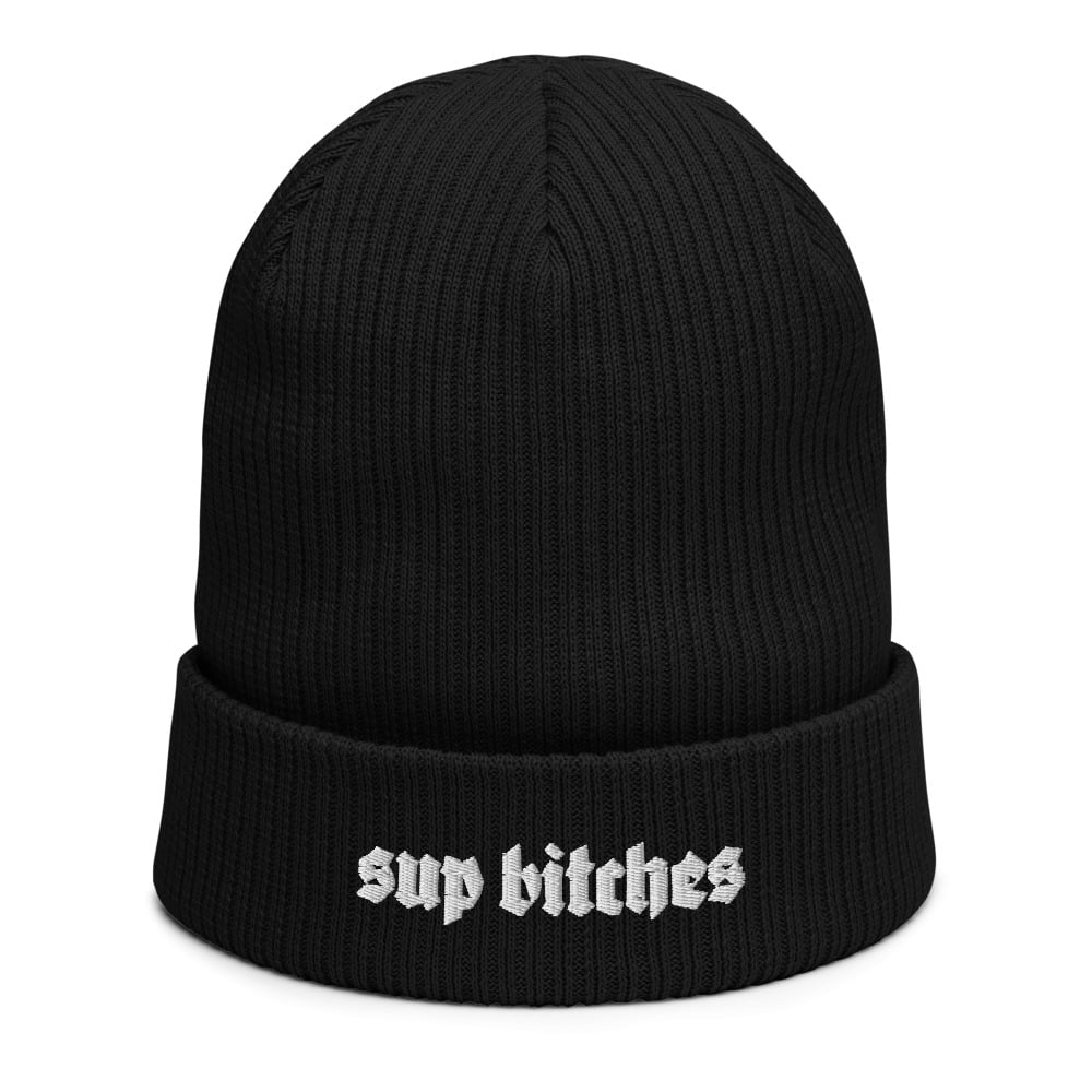 Image of sup bitches beanie