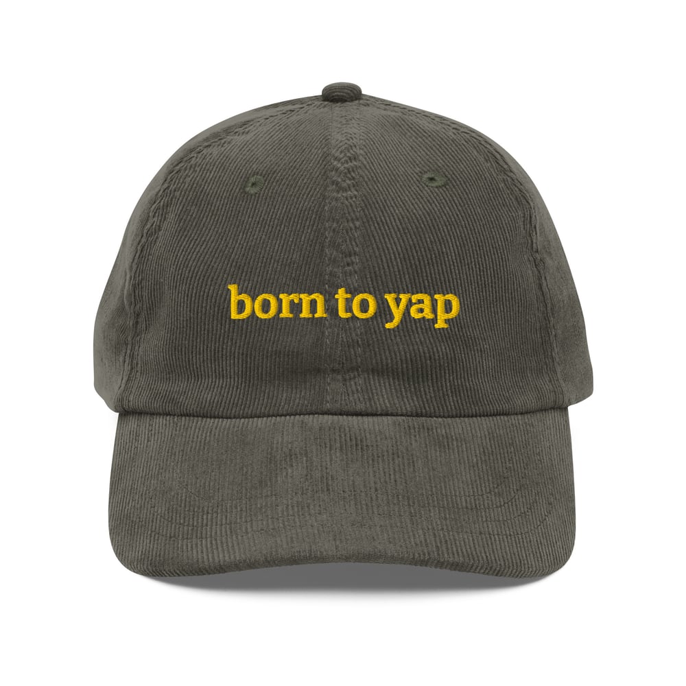 Born To Yap Vintage Style Corduroy Hat
