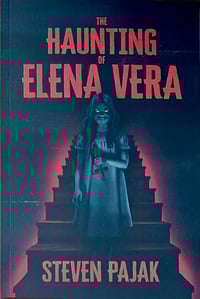 The Haunting of Elena Vera-Revised Edition (Signed/Personalized Paperback)