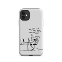 Image 3 of Tough Case for iPhone® who tf