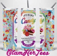 Image 1 of Life Is Like Candy Tumbler 