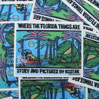 Where the Florida things are 3” matte sticker