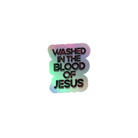 Image 3 of Holographic stickers (washed in the blood of Jesus)