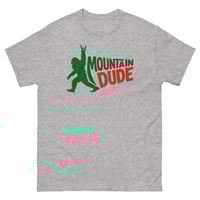 Image 1 of Mountain Dude Funny Bigfoot T-Shirt Outdoors Sasquatch Humor Shirt TRENDING