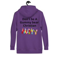 Image 9 of Hoodie (don't be A gummy bear Christian)