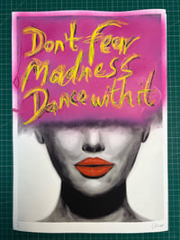 Image 1 of Don’t fear madness 