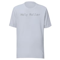 Image 4 of “Holy Roller” Unisex t-shirt (light)