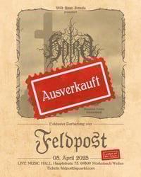 Hardticket - Exklusive Feldpost-Show, Support: Bezwering (NL) + Sumerian Tombs (DE)